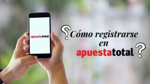 Cómo registrarse en Apuestatotal