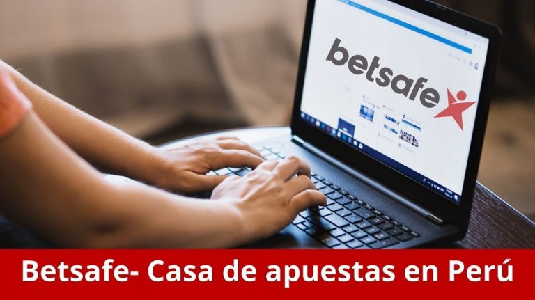 Betsafe casa de apuestas Perú