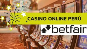 Casino online Betfair Perú