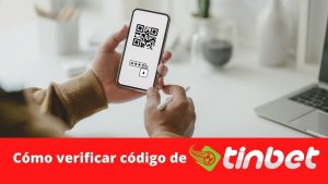 Cómo verificar código de Tinbet