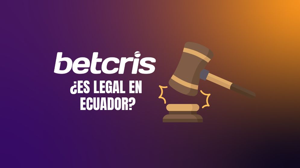 ¿Es legal apostar en Betcris Ecuador?