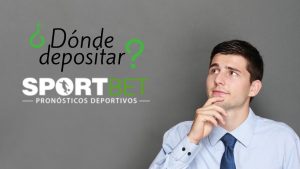 ¿Dónde depositar en Sportbet?