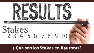 Qué es el Stake en apuestas