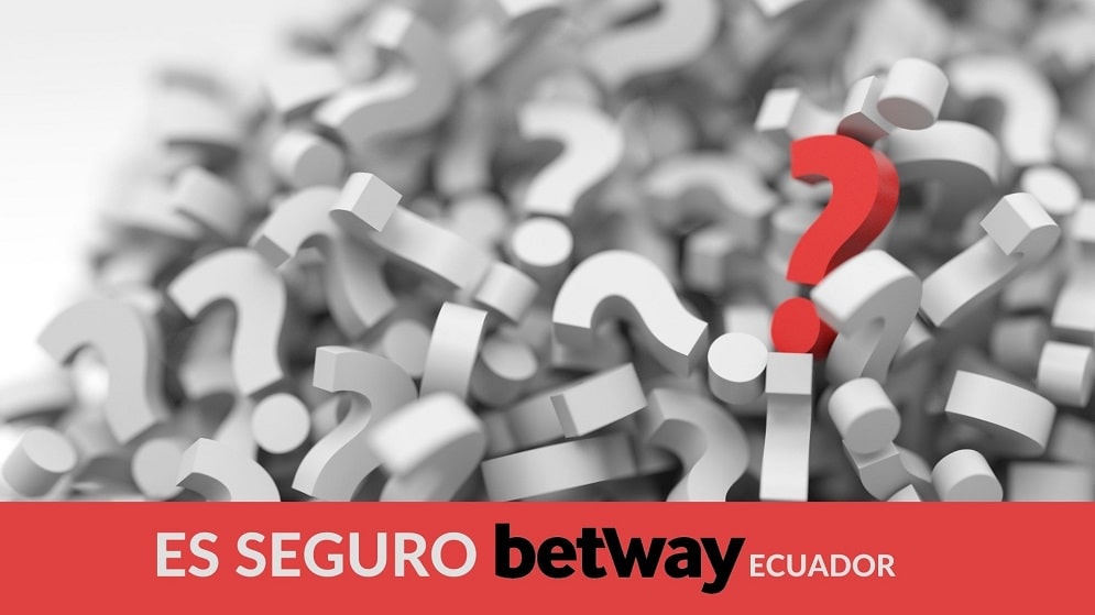 ¿Es seguro apostar en Betway Ecuador?