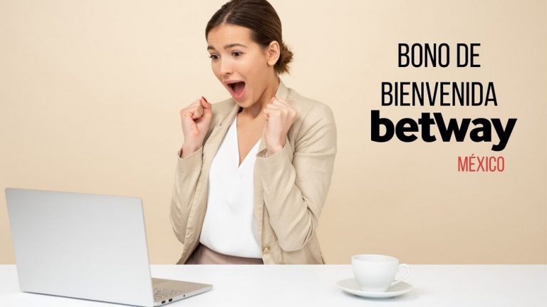 Bono de bienvenida Betway México