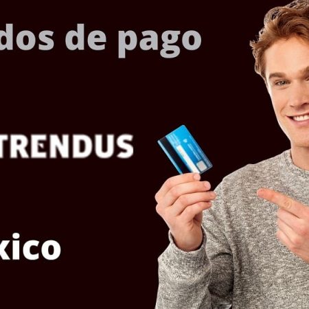 Métodos de pago Strendus México