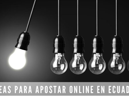 Ideas para apostar online en Ecuador