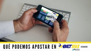 Qué apostar en bet593 Ecuador