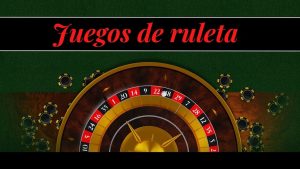 Juegos de ruleta en el mejor casino