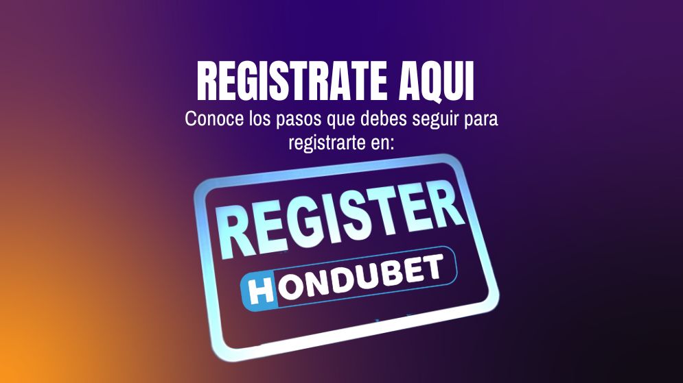 Cómo Registrarse en Hondubet